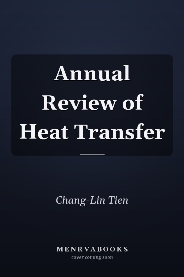 Annual Review of Heat Transfer