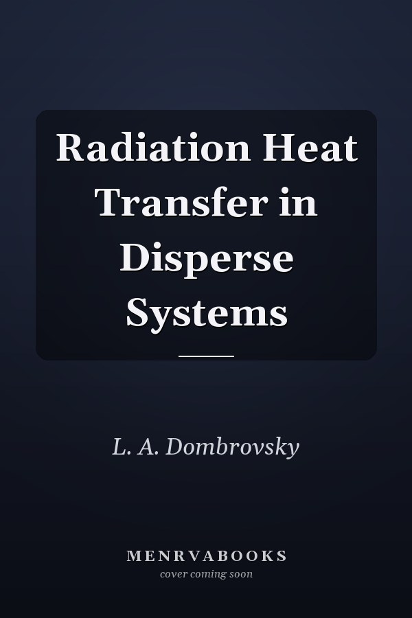Radiation Heat Transfer in Disperse Systems