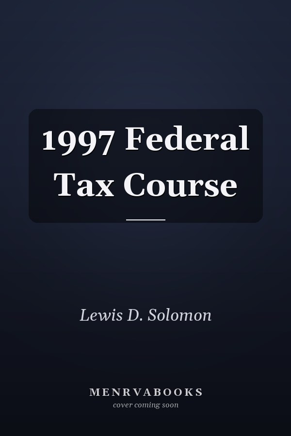 1997 Federal Tax Course