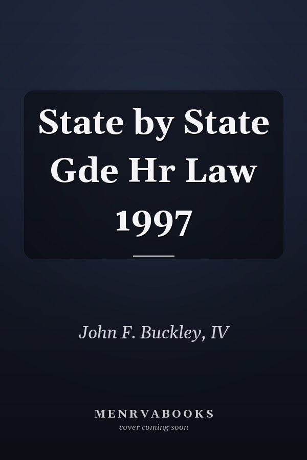 State by State Gde Hr Law 1997