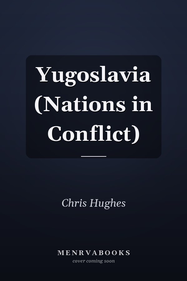 Yugoslavia (Nations in Conflict)