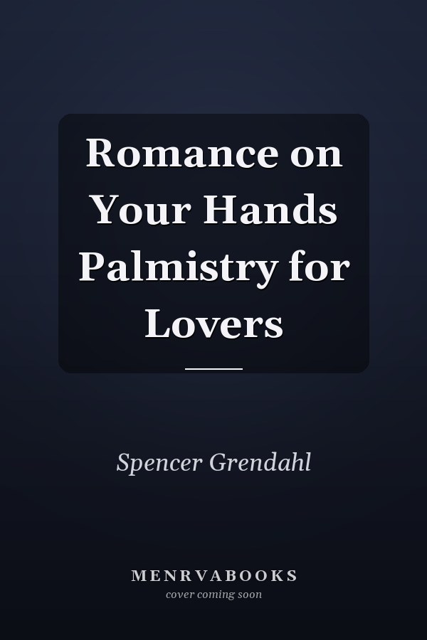Romance on Your Hands Palmistry for Lovers