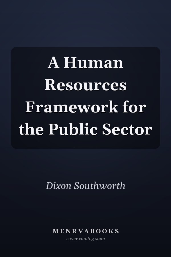 A Human Resources Framework for the Public Sector