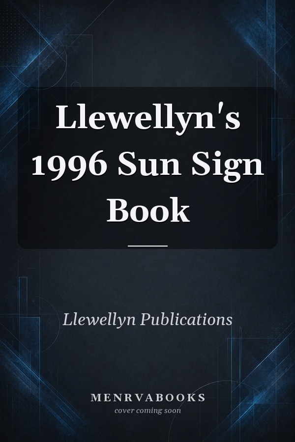 Llewellyn's 1996 Sun Sign Book