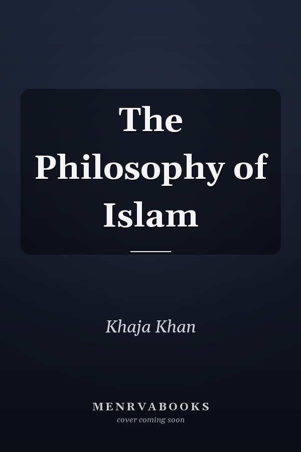 The Philosophy of Islam