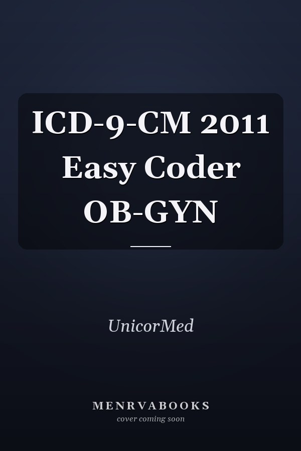 ICD-9-CM 2011 Easy Coder OB-GYN