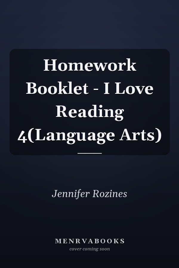 Homework Booklet - I Love Reading 4(Language Arts)