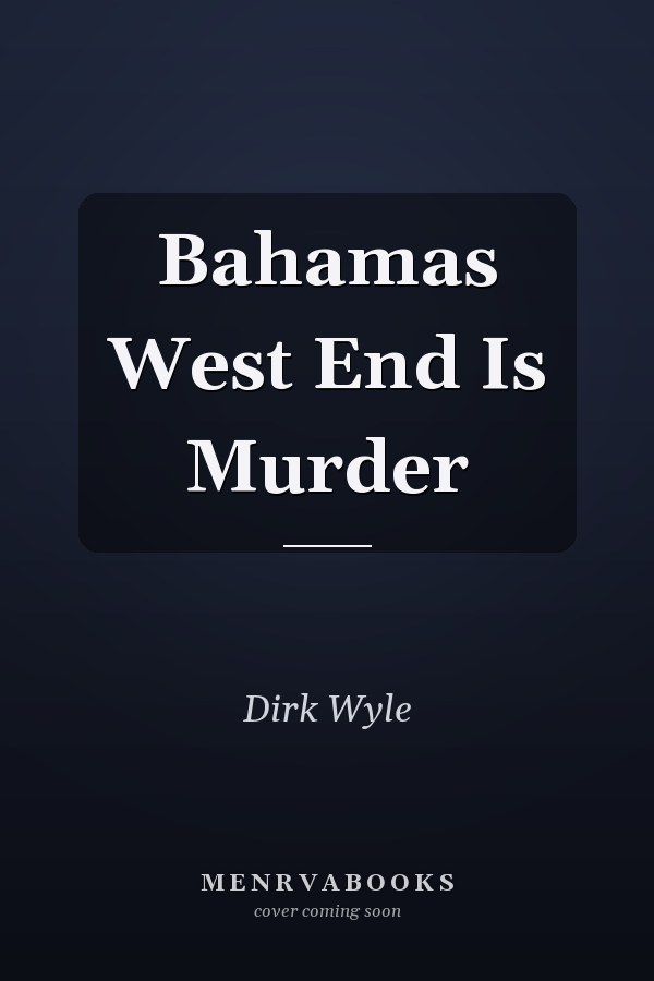 Bahamas West End Is Murder