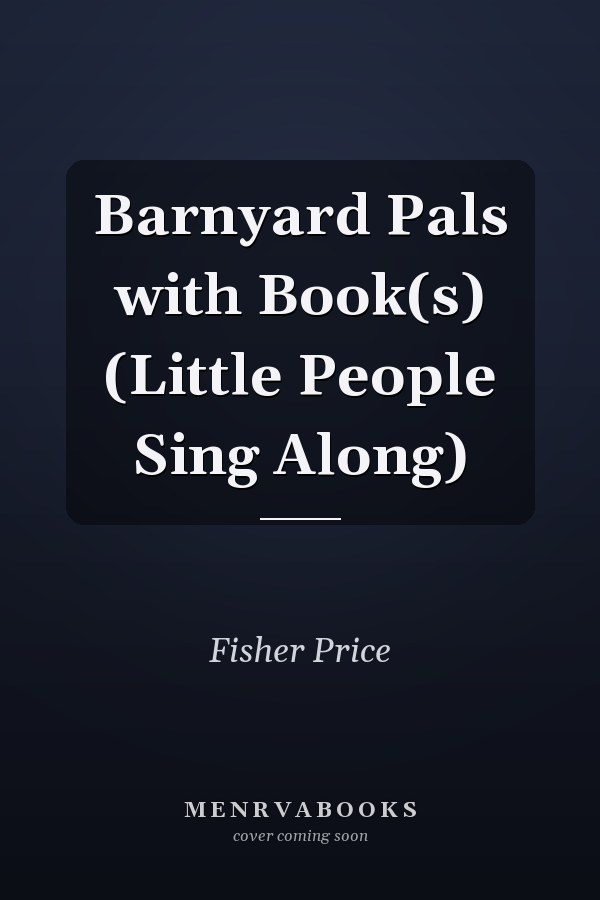 Barnyard Pals with Book(s) (Little People Sing Along)