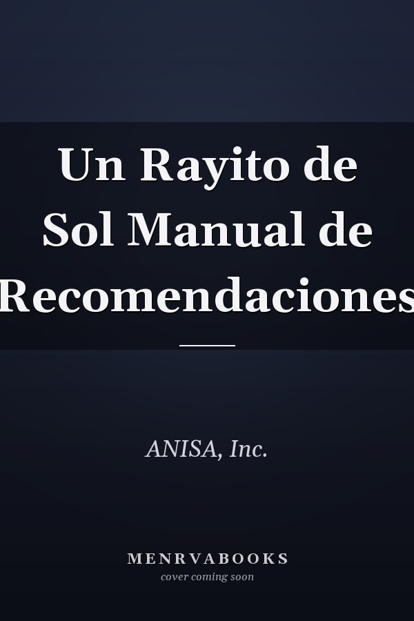 Un Rayito de Sol Manual de Recomendaciones