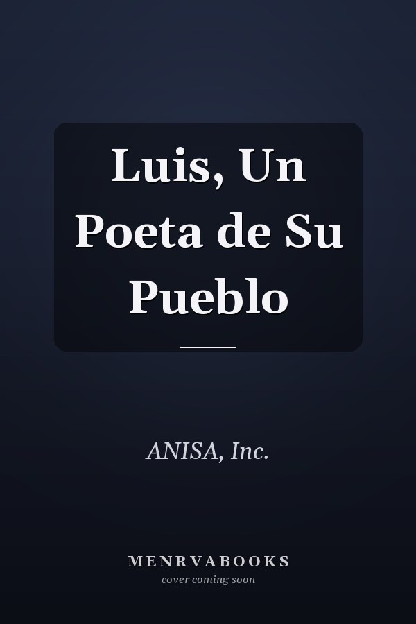 Luis, Un Poeta de Su Pueblo