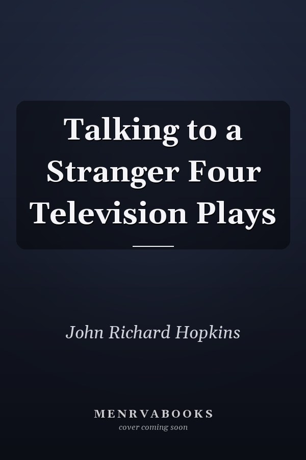 Talking to a Stranger Four Television Plays