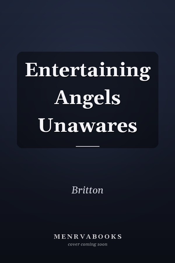 Entertaining Angels Unawares