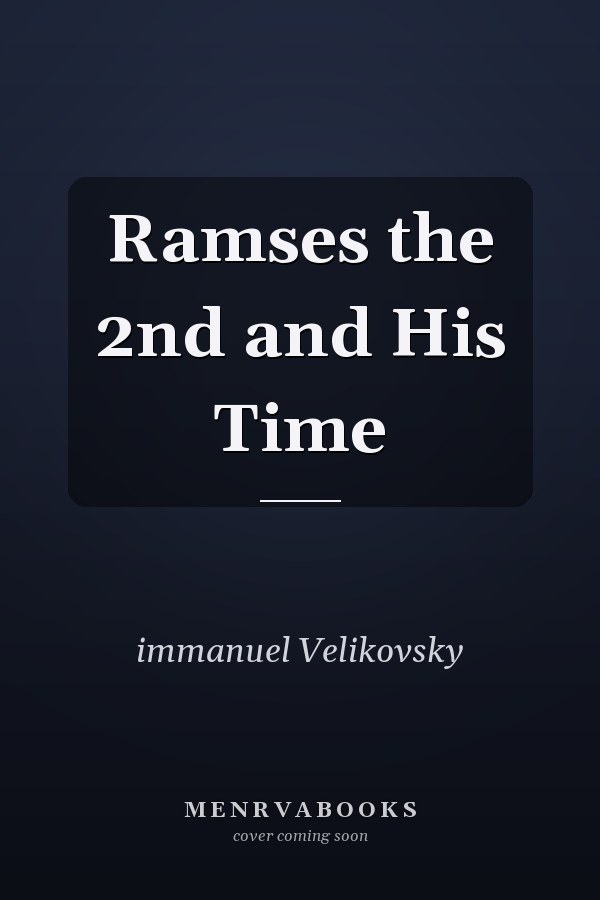 Ramses the 2nd and His Time