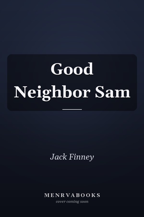 Good Neighbor Sam