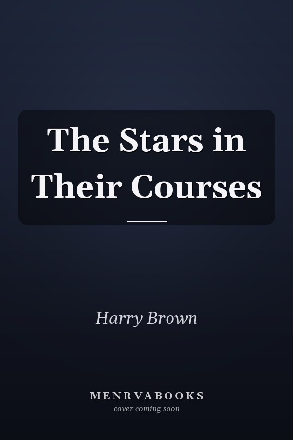 The Stars in Their Courses