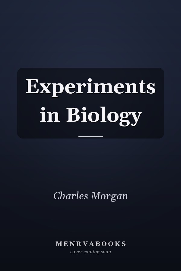 Experiments in Biology