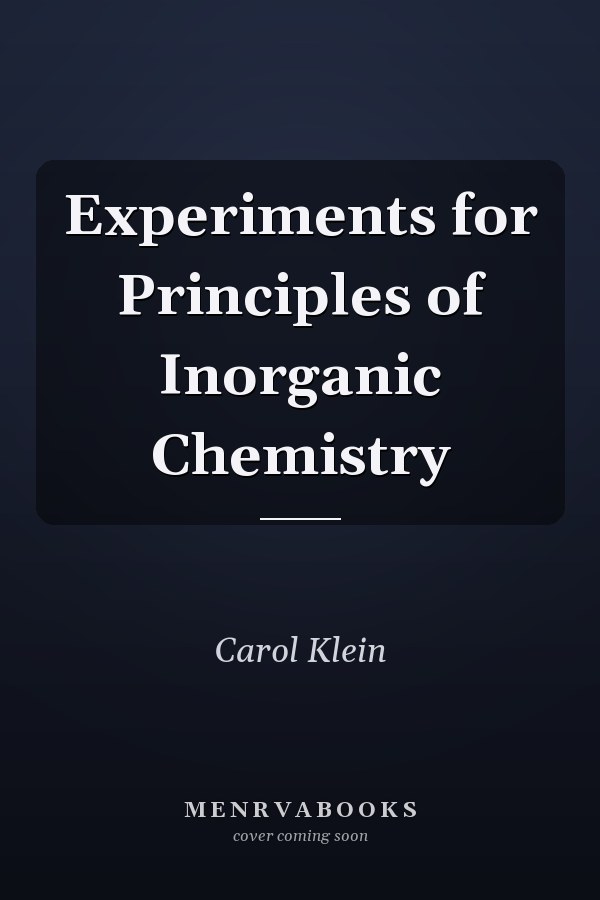 Experiments for Principles of Inorganic Chemistry