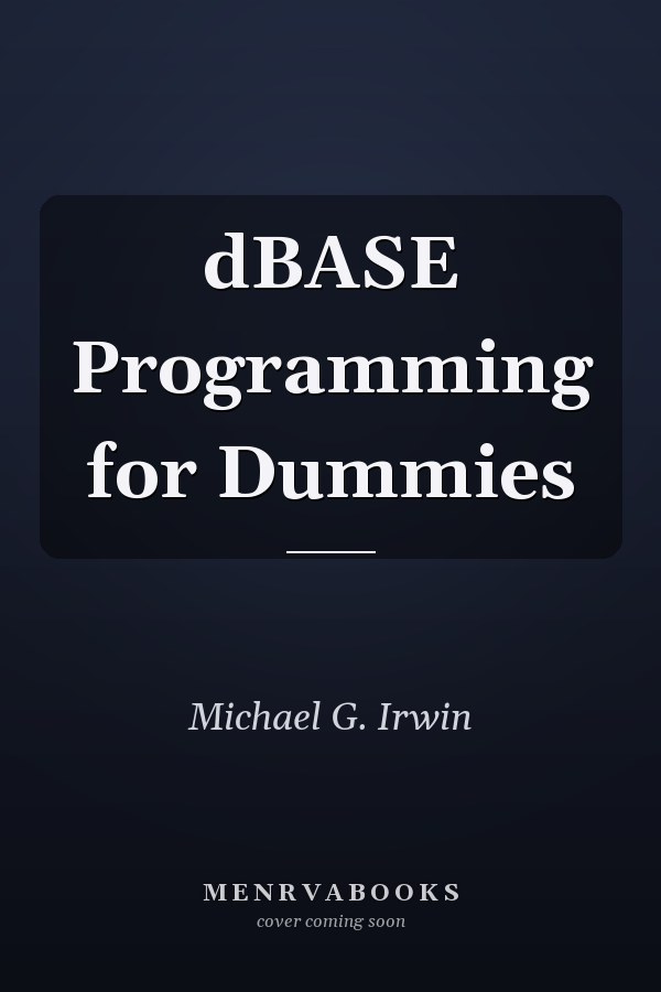 dBASE Programming for Dummies