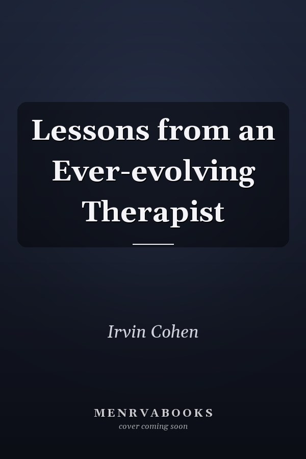 Lessons from an Ever-evolving Therapist