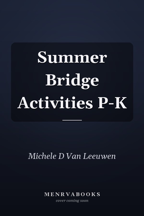 Summer Bridge Activities P-K