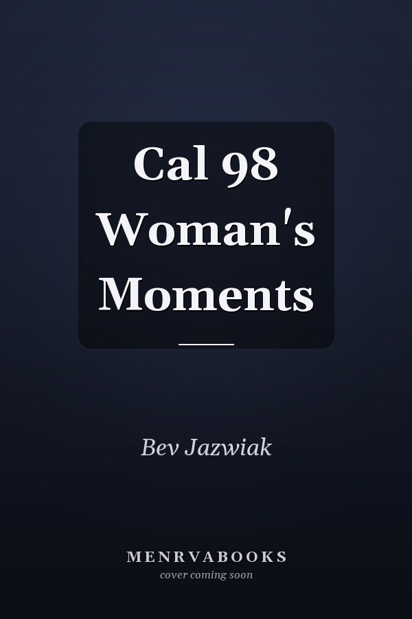 Cal 98 Woman's Moments