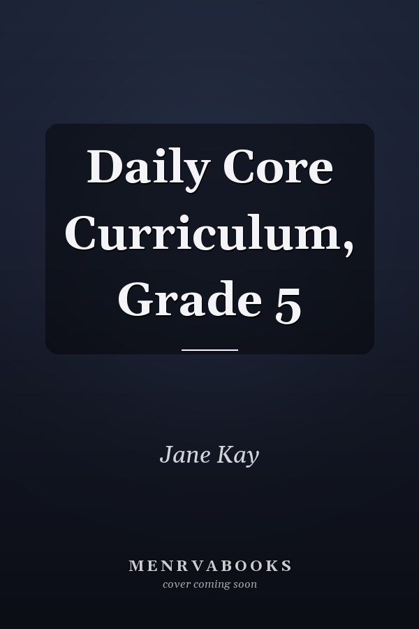 Daily Core Curriculum, Grade 5