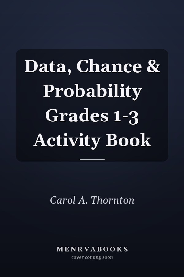 Data, Chance & Probability Grades 1-3 Activity Book