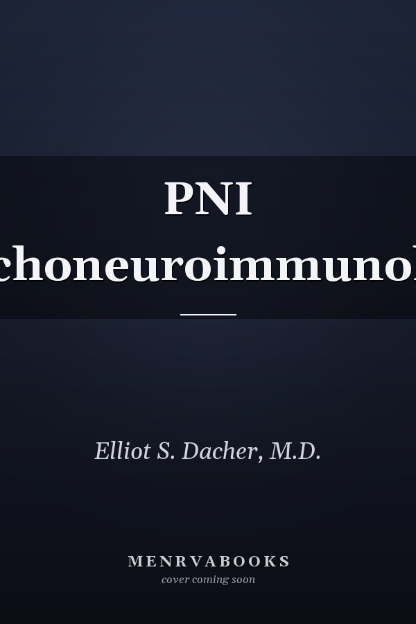 PNI Psychoneuroimmunology