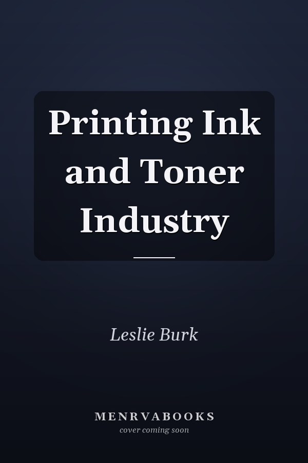 Printing Ink and Toner Industry