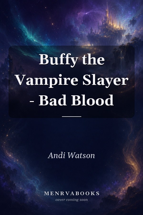 Buffy the Vampire Slayer - Bad Blood