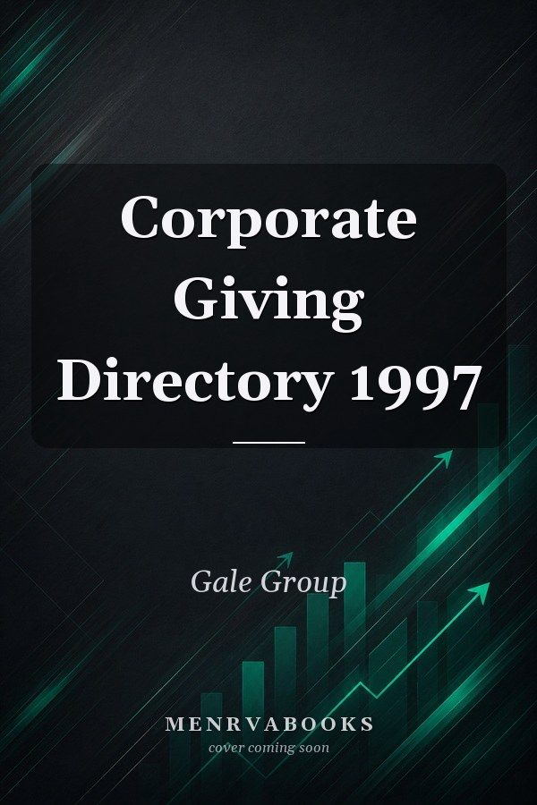 Corporate Giving Directory 1997