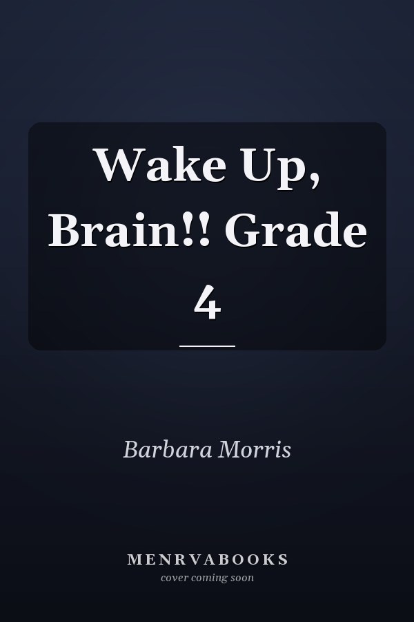 Wake Up, Brain!! Grade 4