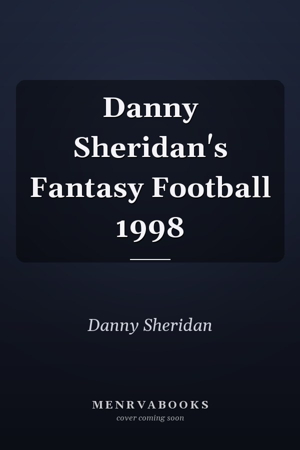 Danny Sheridan's Fantasy Football 1998