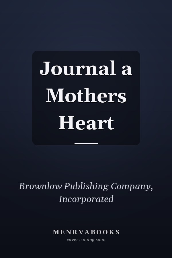 Journal a Mothers Heart