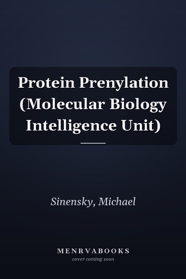 Protein Prenylation (Molecular Biology Intelligence Unit)