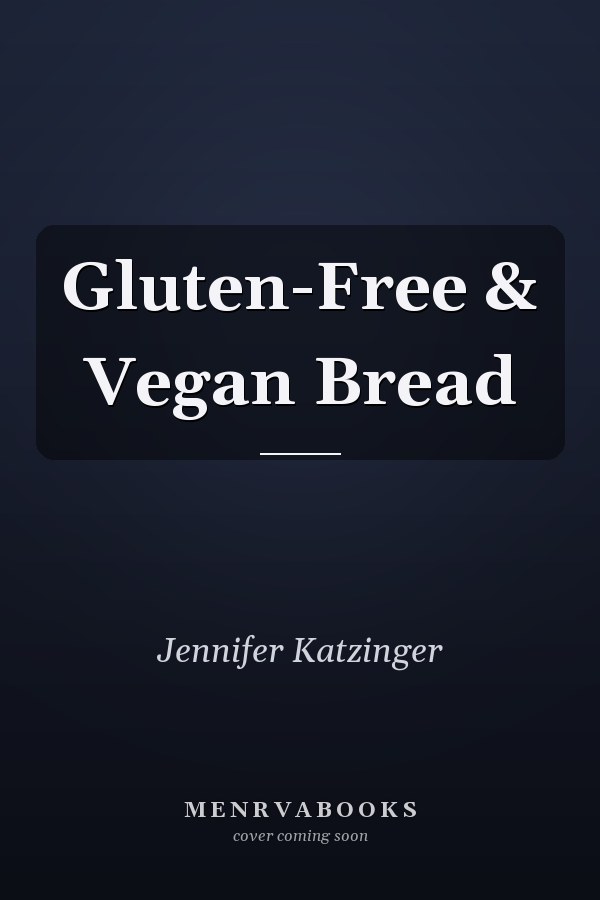 Gluten-Free & Vegan Bread