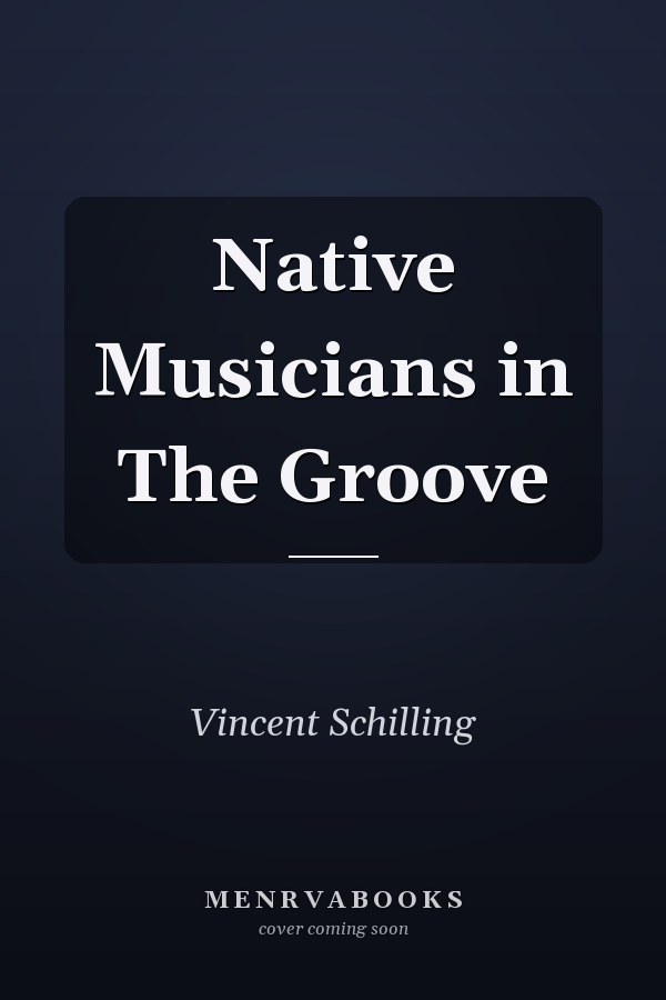 Native Musicians in The Groove