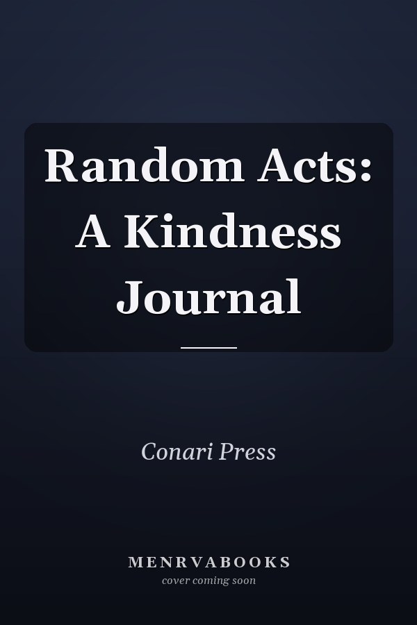 Random Acts: A Kindness Journal