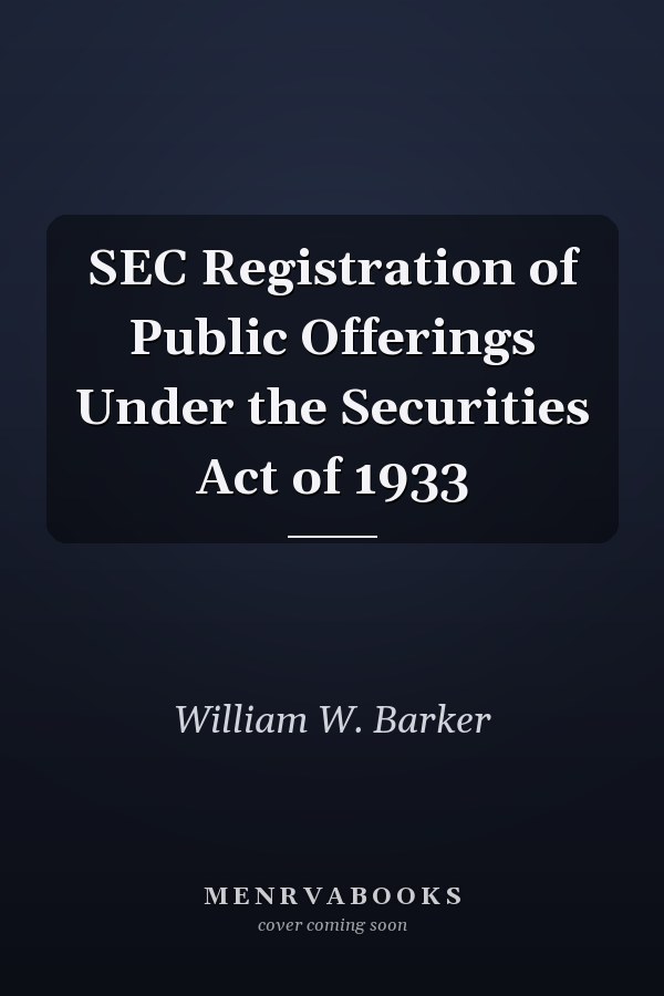 SEC Registration of Public Offerings Under the Securities Act of 1933