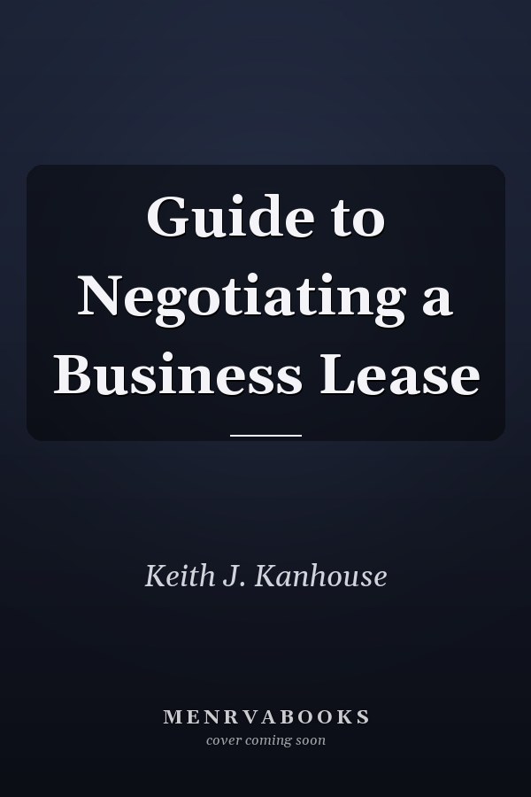 Guide to Negotiating a Business Lease