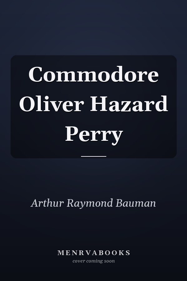 Commodore Oliver Hazard Perry