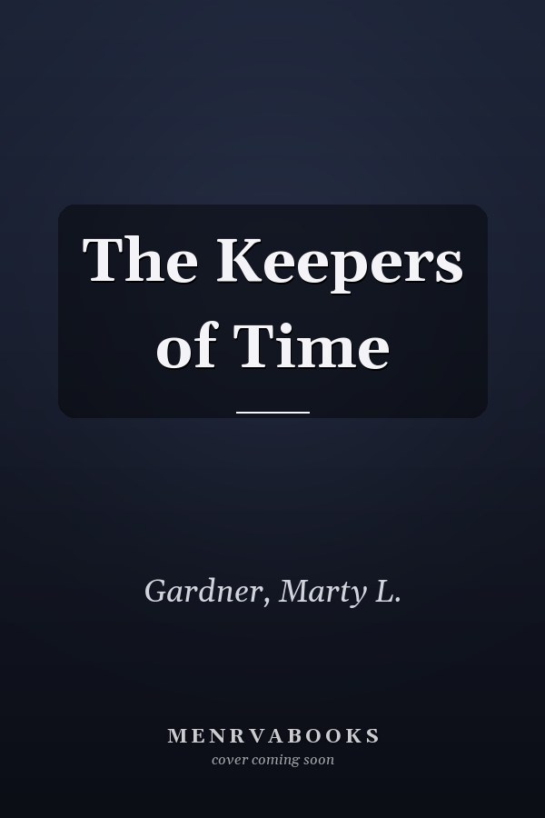 The Keepers of Time