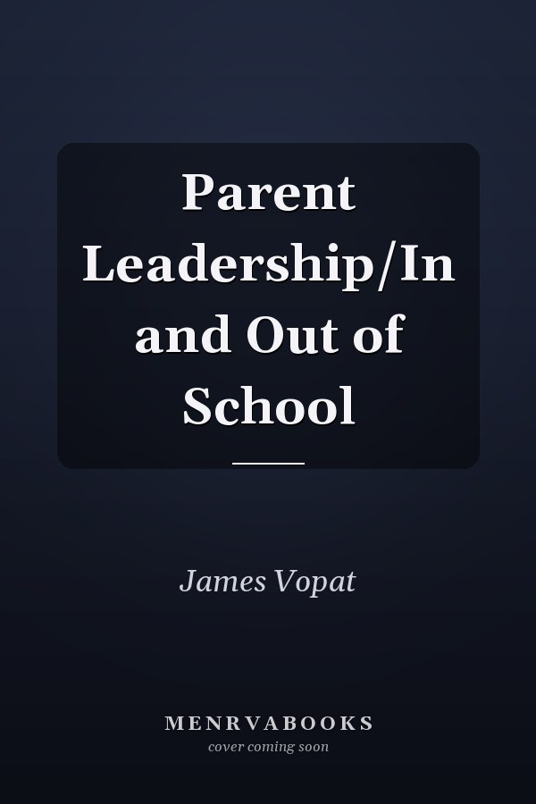 Parent Leadership/In and Out of School