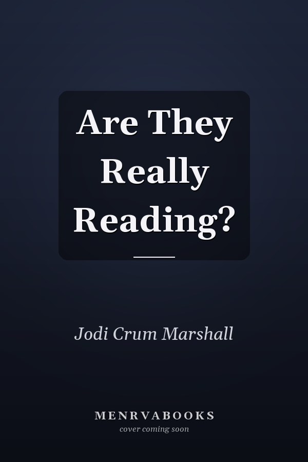 Are They Really Reading?
