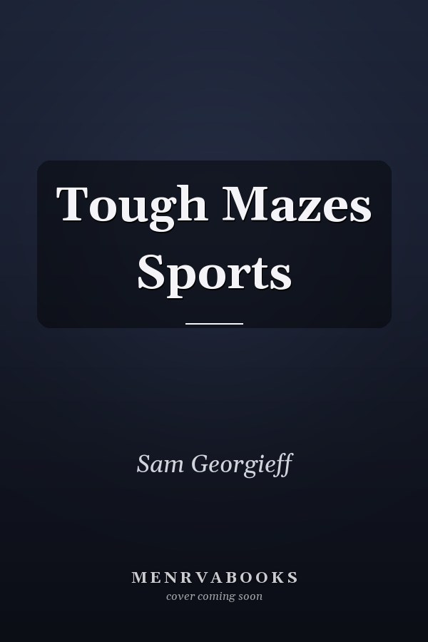 Tough Mazes Sports