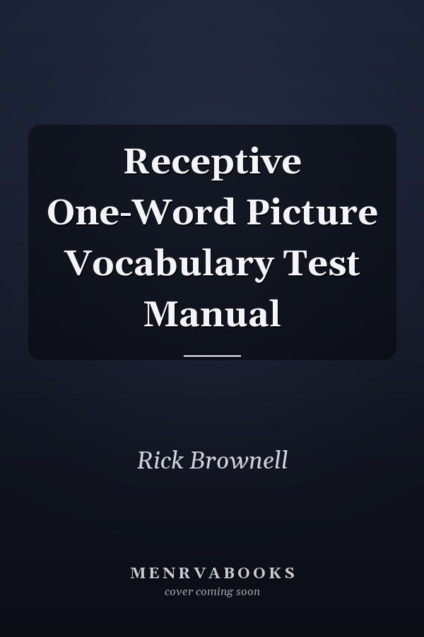 Receptive One-Word Picture Vocabulary Test Manual