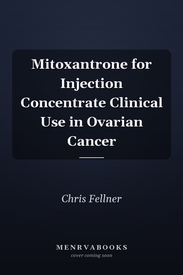 Mitoxantrone for Injection Concentrate Clinical Use in Ovarian Cancer