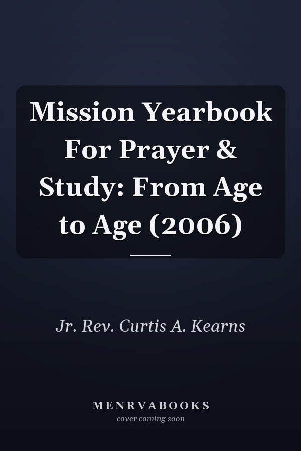 Mission Yearbook For Prayer & Study: From Age to Age (2006)
