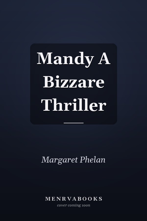 Mandy A Bizzare Thriller
